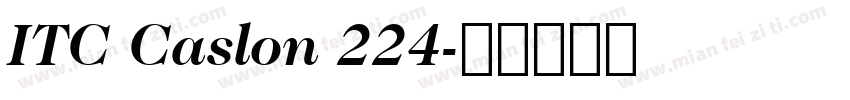ITC Caslon 224字体转换